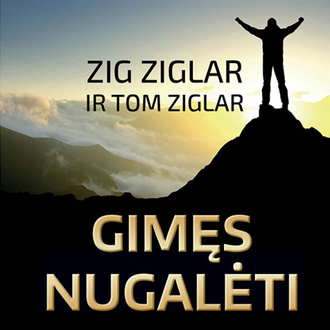 Zig Ziglar audioknyga „Gimęs Nugalėti“