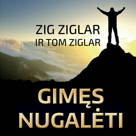 Zig Ziglar audioknyga „Gimęs Nugalėti“